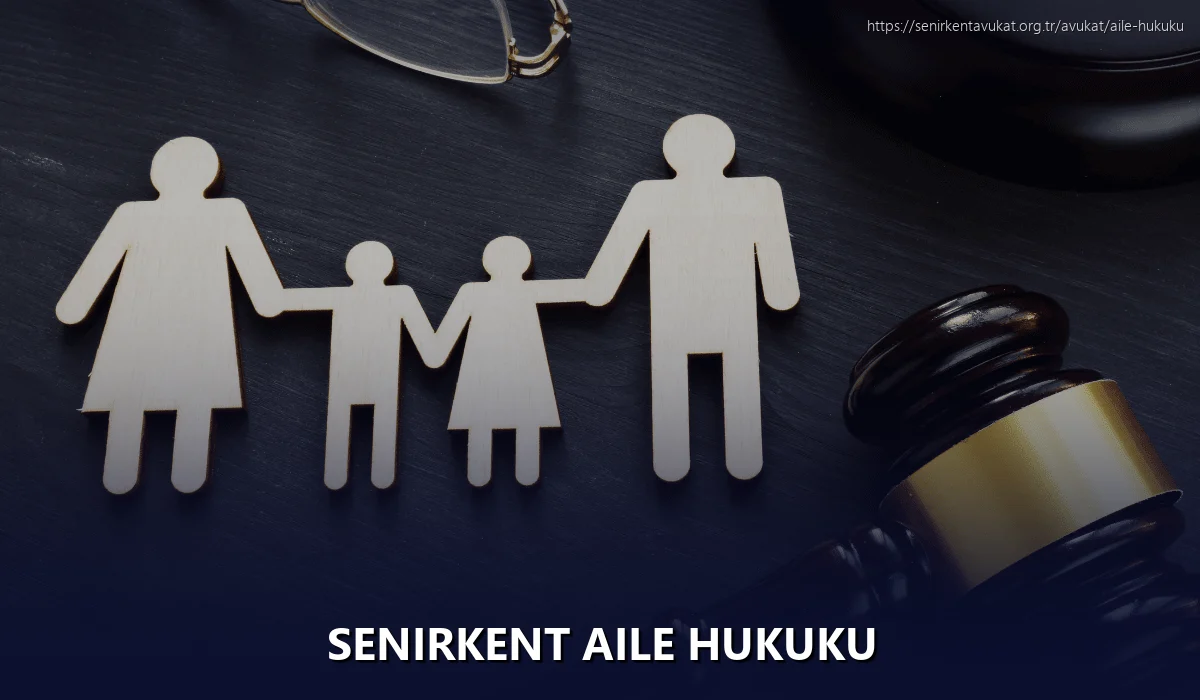Senirkent Aile Hukuku