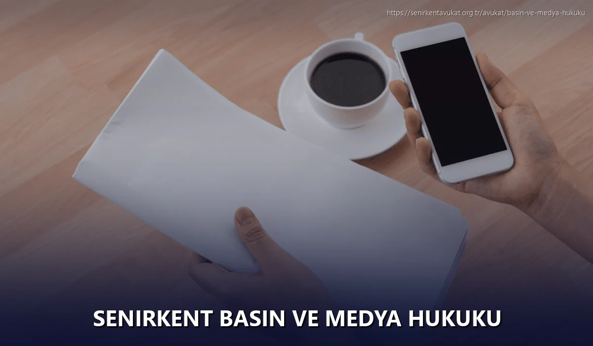 Senirkent Basın ve Medya Hukuku