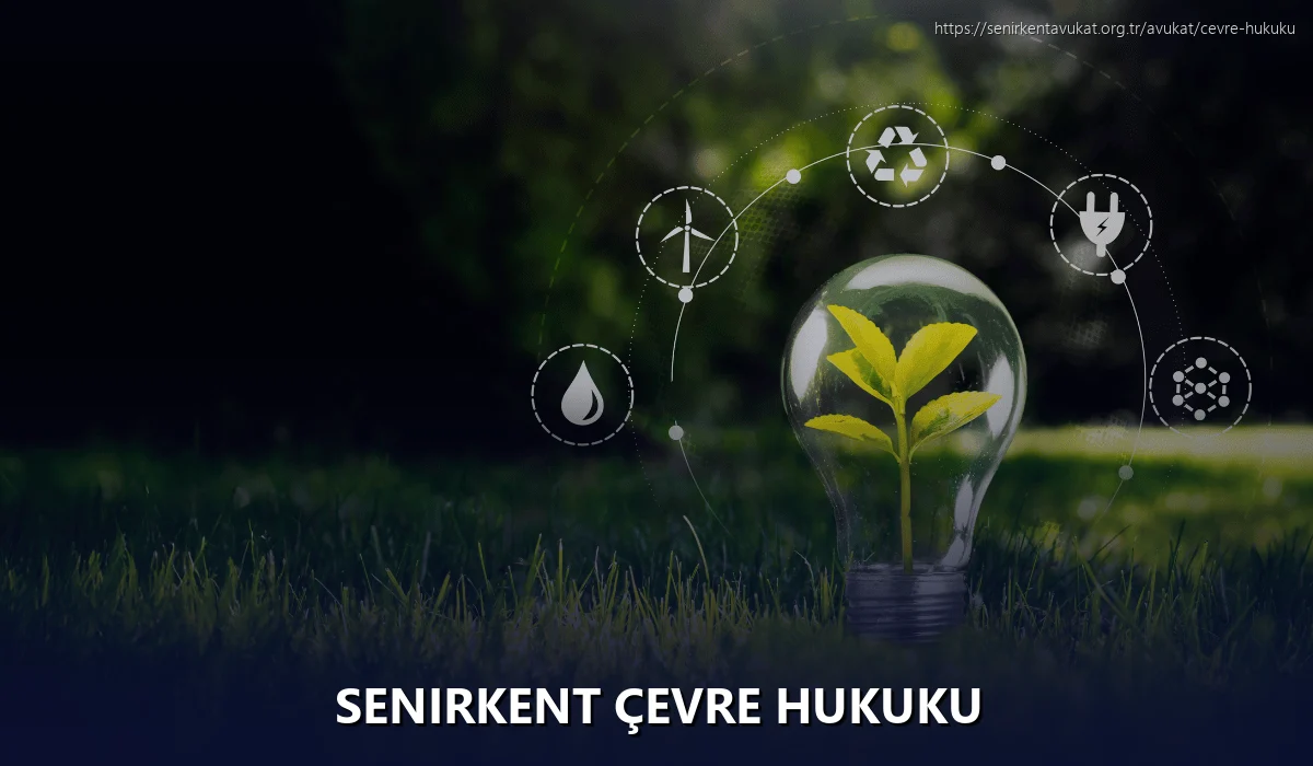 Senirkent Çevre Hukuku