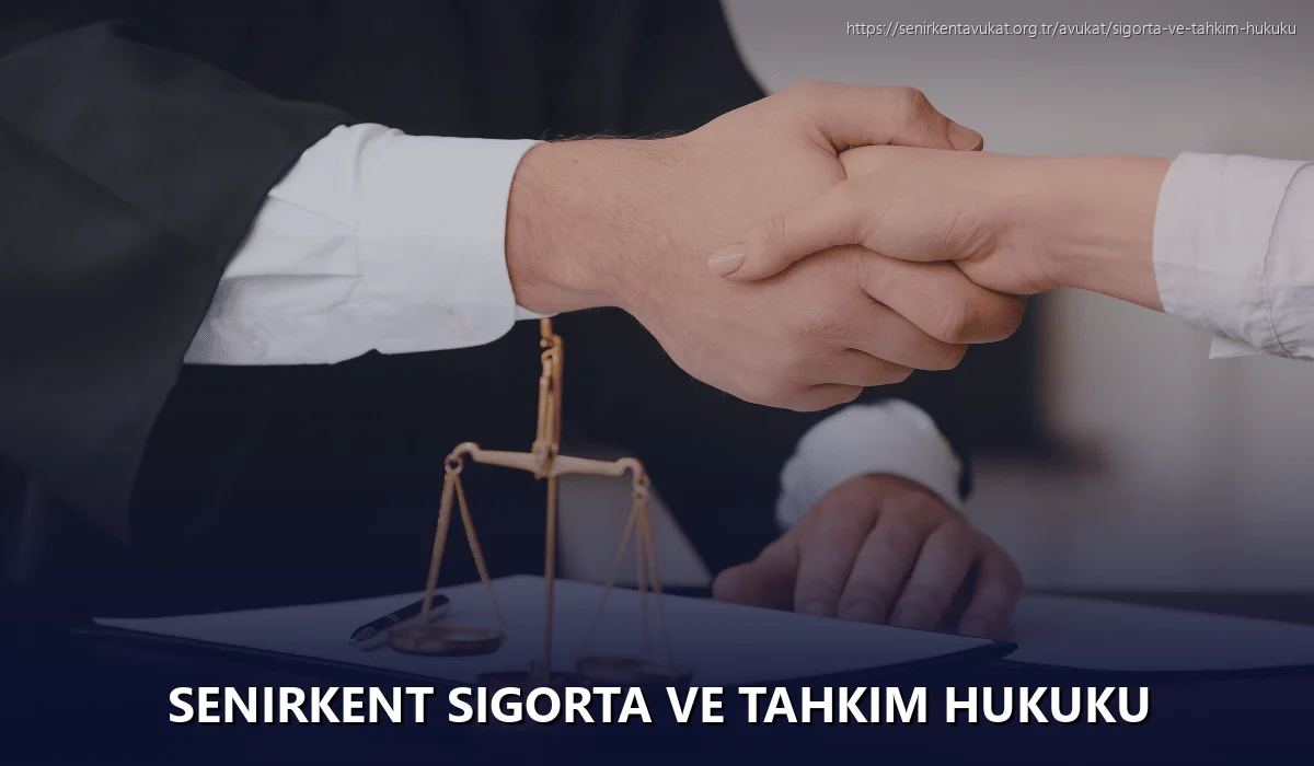 Senirkent Sigorta ve Tahkim Hukuku