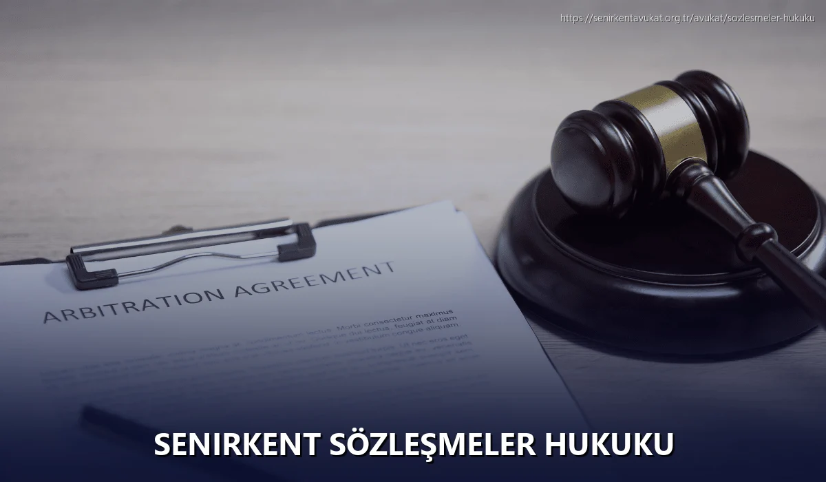 Senirkent Sözleşmeler Hukuku